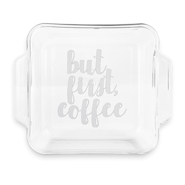 Custom Coffee Addict Glass Cake Dish with Truefit Lid - 8in x 8in