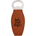 Coffee Addict Leatherette Bottle Opener - Double Sided