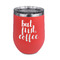 Coffee Addict Stainless Wine Tumblers - Coral - Double Sided - Front