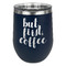 Coffee Addict Stainless Wine Tumblers - Navy - Single Sided - Front