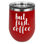 Coffee Addict Stemless Stainless Steel Wine Tumbler - Red - Single Sided