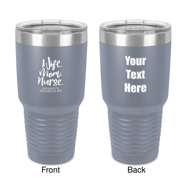 Custom Nursing Quotes 30 oz Stainless Steel Tumbler - Grey - Double-Sided (Personalized)