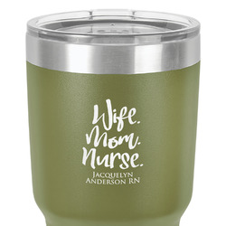 Nursing Quotes 30 oz Stainless Steel Tumbler - Olive - Single-Sided (Personalized)