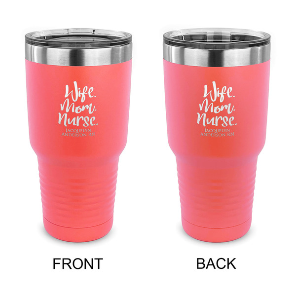 Custom Nursing Quotes 30 oz Stainless Steel Tumbler - Coral - Double Sided (Personalized)