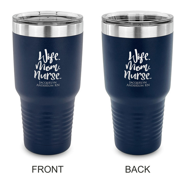 Custom Nursing Quotes 30 oz Stainless Steel Tumbler - Navy - Double Sided (Personalized)