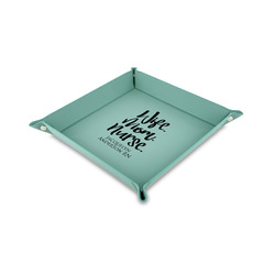 Nursing Quotes 6" x 6" Teal Faux Leather Valet Tray (Personalized)