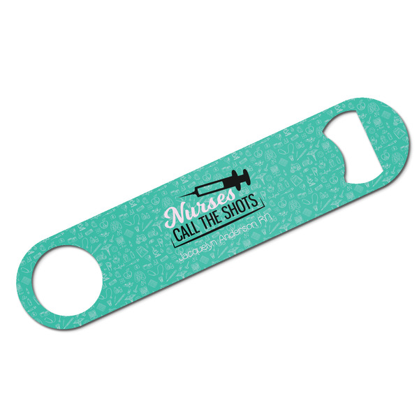 Custom Nursing Quotes Bar Bottle Opener w/ Name or Text