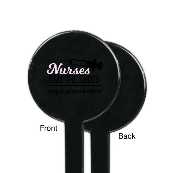 Nursing Quotes Black Plastic 7" Stir Stick - Single Sided - Round - Front & Back