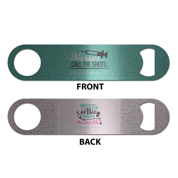 Nursing Quotes Bottle Opener - Front & Back
