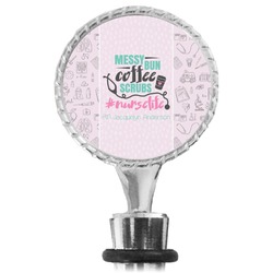 Nursing Quotes Wine Bottle Stopper (Personalized)