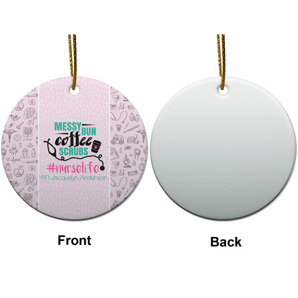 Nursing Quotes Ceramic Flat Ornament - Circle Front & Back (APPROVAL)