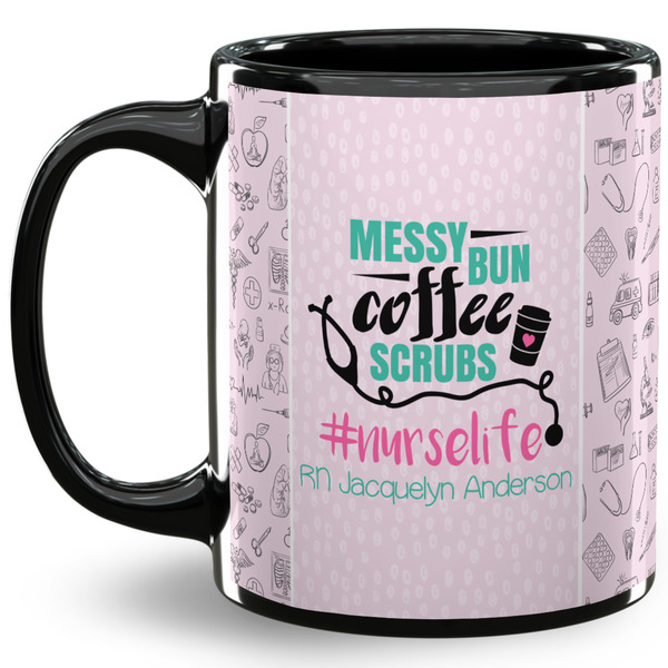 Custom Nursing Quotes 11 Oz Coffee Mug - Black (Personalized)