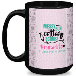 Nursing Quotes 15 Oz Coffee Mug - Black (Personalized)