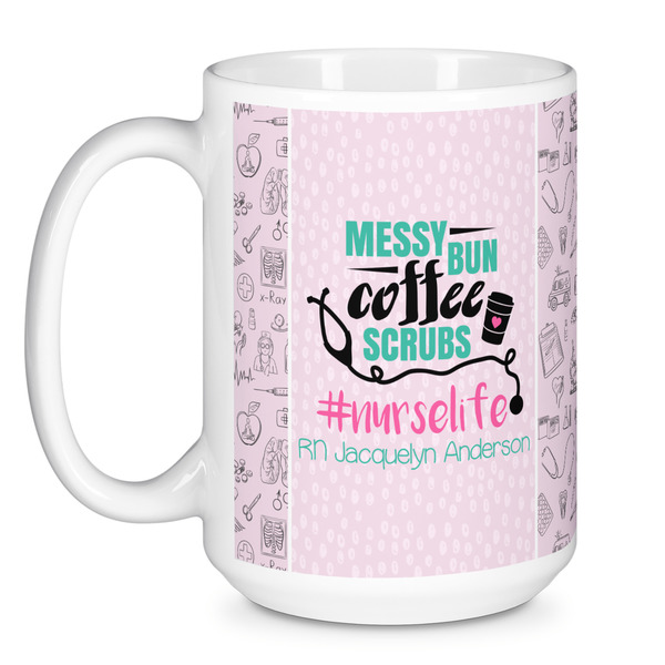 Nursing Quotes Coffee Mug - 15 oz - White