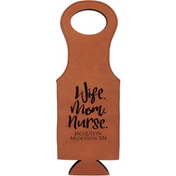 Nursing Quotes Leatherette Wine Tote (Personalized)