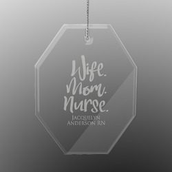 Nursing Quotes Engraved Glass Ornament - Octagon (Personalized)