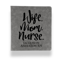Nursing Quotes Leather Binder - 1" - Grey (Personalized)