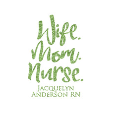 Nursing Quotes Glitter Iron On Transfer - Up to 20"x12" (Personalized)