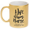 Nursing Quotes Gold Mug - Main