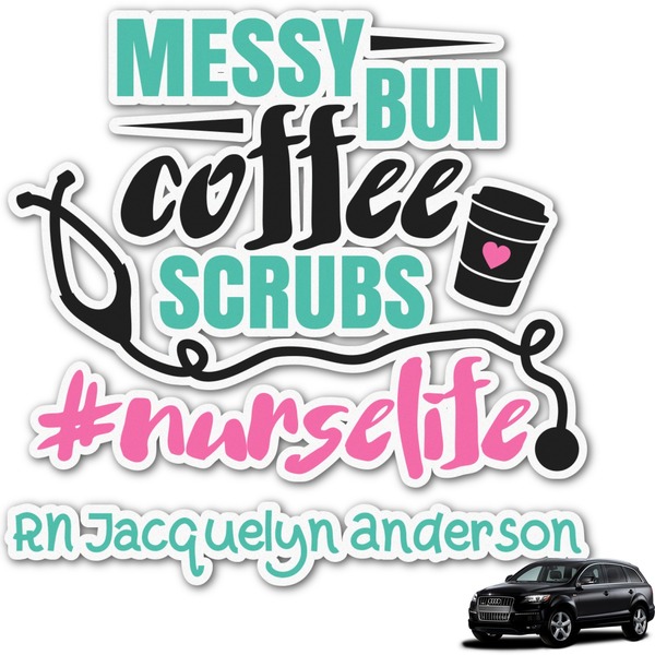 Custom Nursing Quotes Graphic Car Decal (Personalized)