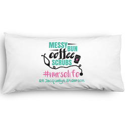 Nursing Quotes Pillow Case - King - Graphic (Personalized)