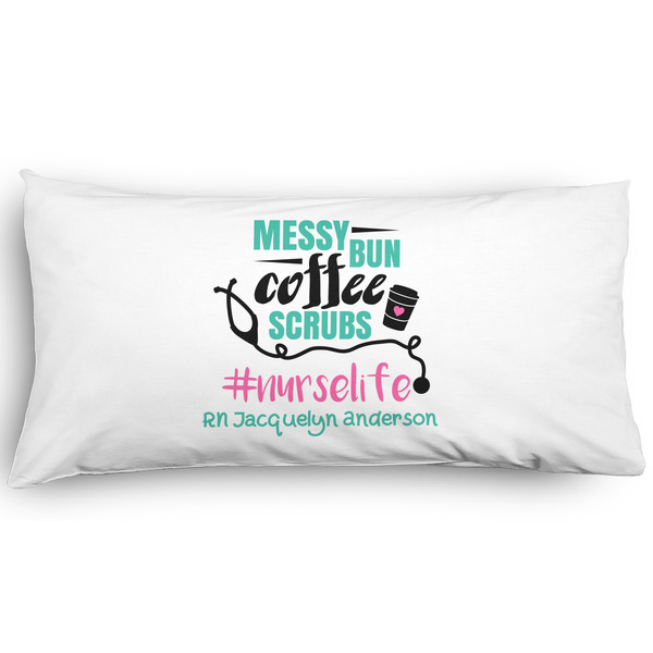 Custom Nursing Quotes Pillow Case - King - Graphic (Personalized)