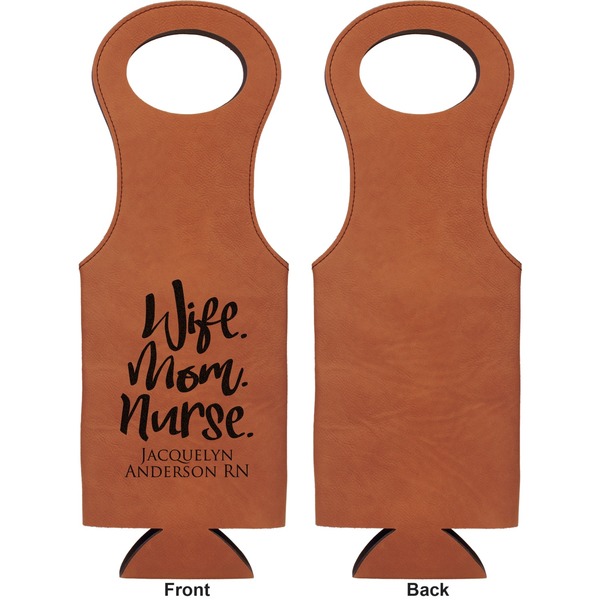 Nursing Quotes Leatherette Wine Tote Single Sided - Front and Back
