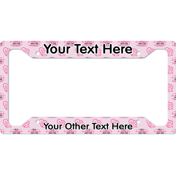 Custom Nursing Quotes License Plate Frame - Style A (Personalized)