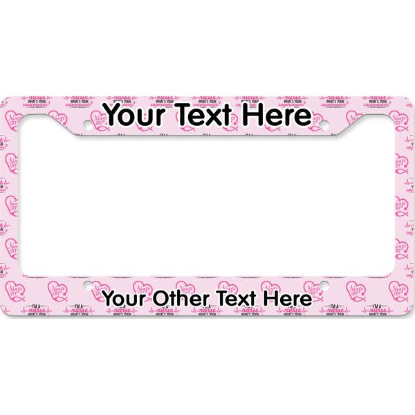 Custom Nursing Quotes License Plate Frame - Style B (Personalized)