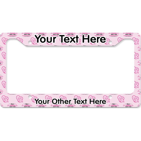 Custom Nursing Quotes License Plate Frame - Style B (Personalized)