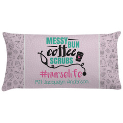 Nursing Quotes Pillow Case - King (Personalized)