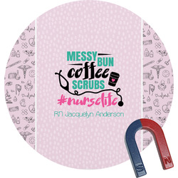 Nursing Quotes Round Fridge Magnet (Personalized)