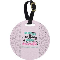 Nursing Quotes Plastic Luggage Tag - Round (Personalized)