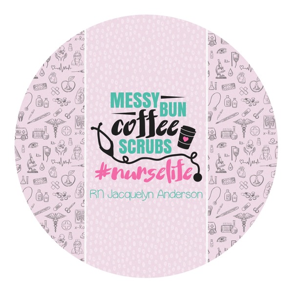 Custom Nursing Quotes Round Decal - Small (Personalized)