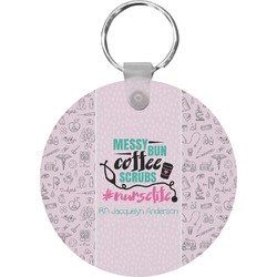 Nursing Quotes Round Plastic Keychain (Personalized)