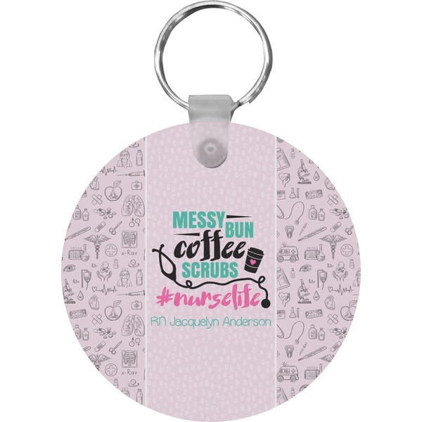 Nursing Quotes Round Keychain (Personalized)