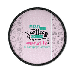 Nursing Quotes Iron On Round Patch w/ Name or Text