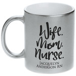 Nursing Quotes Metallic Silver Mug (Personalized)