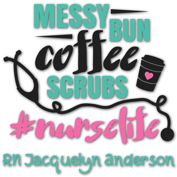 Custom Nursing Quotes Graphic Decal - Custom Sizes (Personalized)