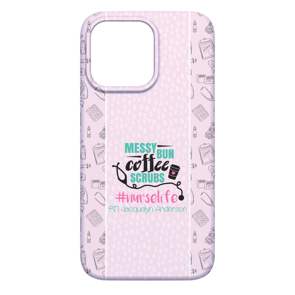 Nursing Quotes iPhone 13 Pro Max Case - Back