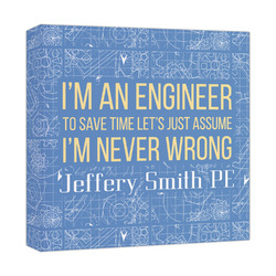 Engineer Quotes Canvas Print - 12x12 (Personalized)