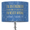 Engineer Quotes 16" Drum Lamp Shade - Fabric (Personalized)