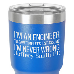 Engineer Quotes 30 oz Stainless Steel Tumbler - Royal Blue - Single-Sided (Personalized)
