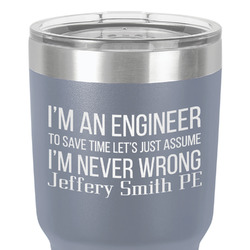 Engineer Quotes 30 oz Stainless Steel Tumbler - Grey - Single-Sided (Personalized)