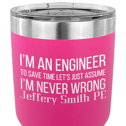 Engineer Quotes 30 oz Stainless Steel Tumbler - Pink - Single Sided (Personalized)