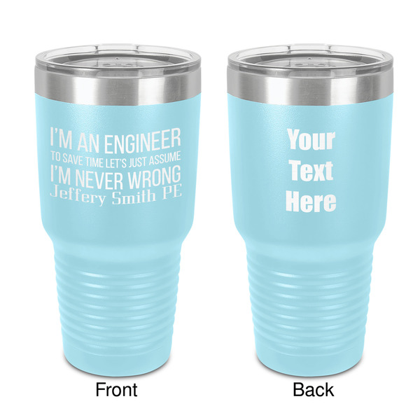 Custom Engineer Quotes 30 oz Stainless Steel Tumbler - Teal - Double-Sided (Personalized)