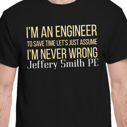 Engineer Quotes T-Shirt - Black - Medium (Personalized)