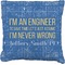 Engineer Quotes Burlap Pillow 22"