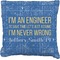 Engineer Quotes Faux-Linen Throw Pillow 20" (Personalized)