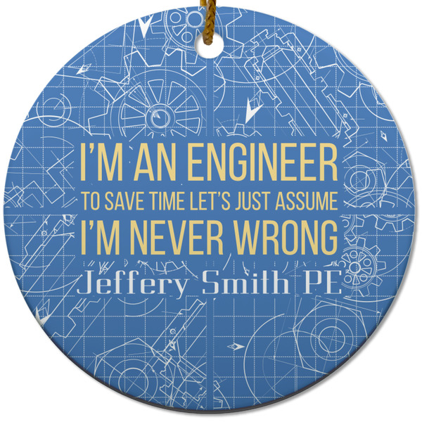 Custom Engineer Quotes Round Ceramic Ornament w/ Name or Text